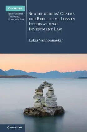Vanhonnaeker | Shareholders' Claims for Reflective Loss in International Investment Law | Buch | 978-1-108-48943-0 | sack.de