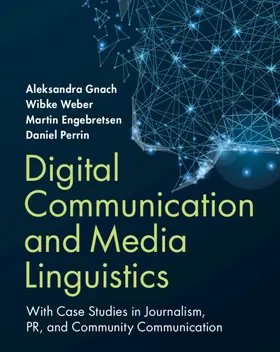 Gnach / Weber / Engebretsen | Digital Communication and Media Linguistics | Buch | 978-1-108-49019-1 | sack.de