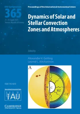 Getling / Kitchatinov |  Dynamics of Solar and Stellar Convection Zones and Atmospheres (Iau S365) | Buch |  Sack Fachmedien