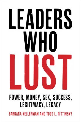 Kellerman / Pittinsky | Leaders Who Lust | Buch | 978-1-108-49116-7 | sack.de