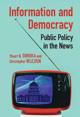 Soroka / Wlezien | Information and Democracy | Buch | 978-1-108-49134-1 | sack.de
