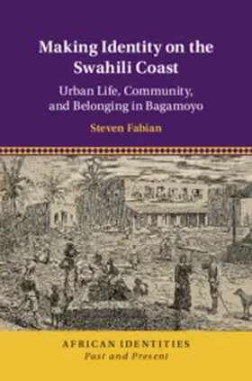Fabian |  Making Identity on the Swahili Coast | Buch |  Sack Fachmedien