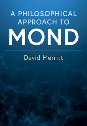 Merritt |  A Philosophical Approach to MOND | Buch |  Sack Fachmedien