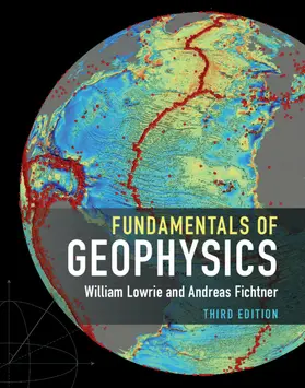 Lowrie / Fichtner | Fundamentals of Geophysics | Buch | 978-1-108-49273-7 | sack.de