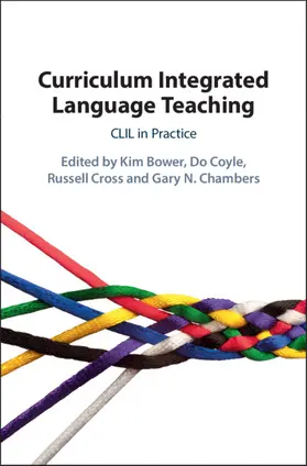 Bower / Coyle / Cross | Curriculum Integrated Language Teaching | Buch | 978-1-108-49281-2 | sack.de