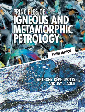 Philpotts / Ague |  Principles of Igneous and Metamorphic Petrology | Buch |  Sack Fachmedien