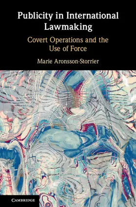 Aronsson-Storrier |  Publicity in International Lawmaking | Buch |  Sack Fachmedien