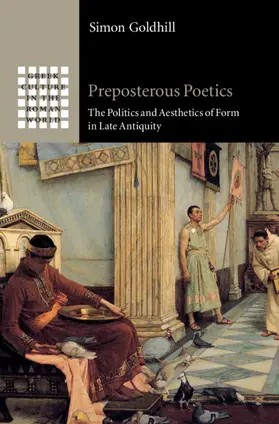Goldhill | Preposterous Poetics | Buch | 978-1-108-49482-3 | sack.de