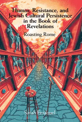 Emanuel | Humor, Resistance, and Jewish Cultural Persistence in the Book of Revelation | Buch | 978-1-108-49659-9 | sack.de