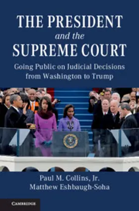 Collins / Collins, Jr / Eshbaugh-Soha |  The President and the Supreme Court | Buch |  Sack Fachmedien