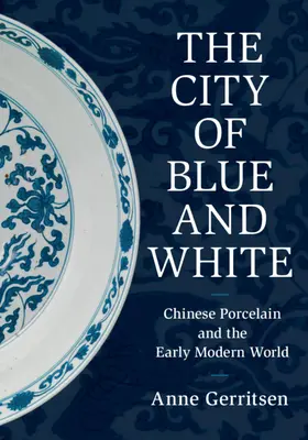 Gerritsen | The City of Blue and White | Buch | 978-1-108-49995-8 | sack.de