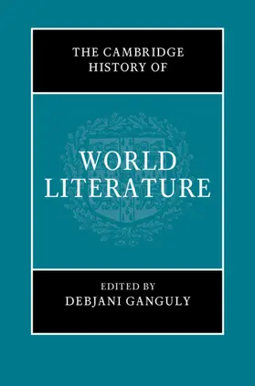 Ganguly |  The Cambridge History of World Literature | Buch |  Sack Fachmedien