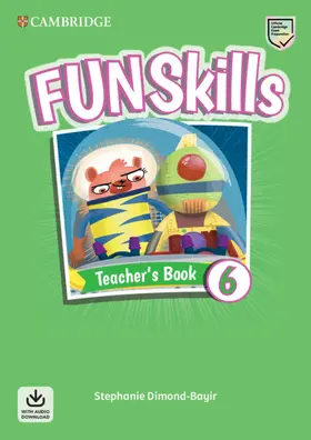 Dimond-Bayir |  Fun Skills Level 6 Teacher's Book with Audio Download | Buch |  Sack Fachmedien