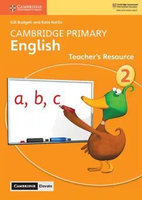 Budgell / Ruttle | Cambridge Primary English Stage 2 Teacher's Resource with Cambridge Elevate | Buch | 978-1-108-61587-7 | sack.de