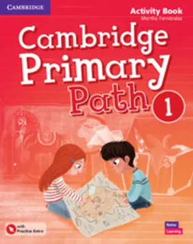Fernández |  Cambridge Primary Path Level 1 Activity Book with Practice Extra | Buch |  Sack Fachmedien