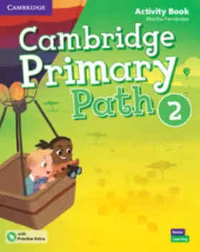 Fernández |  Cambridge Primary Path Level 2 Activity Book with Practice Extra | Buch |  Sack Fachmedien