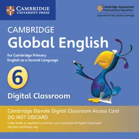 Boylan / Medwell / Altamirano |  Cambridge Global English Stage 6 Cambridge Elevate Digital Classroom Access Card (1 Year): For Cambridge Primary English as a Second Language | Sonstiges |  Sack Fachmedien
