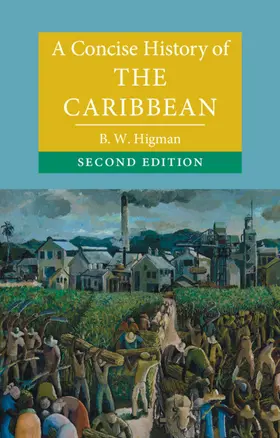 Higman |  A Concise History of the Caribbean | Buch |  Sack Fachmedien