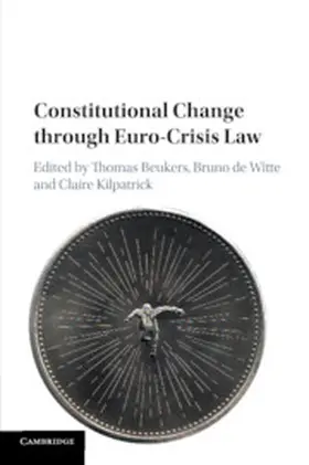 Beukers / de Witte / Kilpatrick |  Constitutional Change through Euro-Crisis Law | Buch |  Sack Fachmedien
