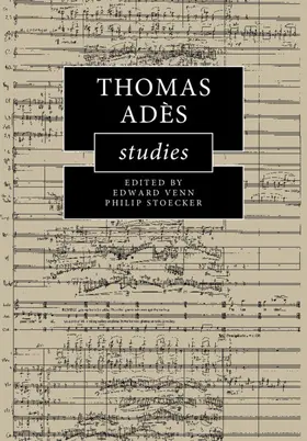 Venn / Stoecker |  Thomas Adès Studies | Buch |  Sack Fachmedien