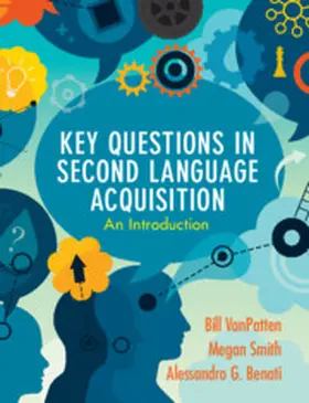 VanPatten / Smith / Benati |  Key Questions in Second Language Acquisition | Buch |  Sack Fachmedien