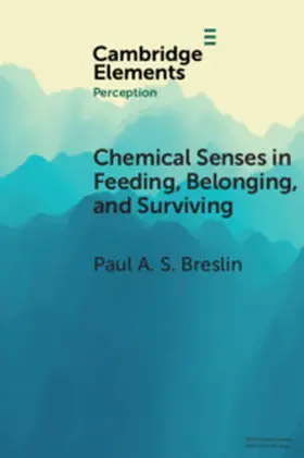 Breslin |  Chemical Senses in Feeding, Belonging, and Surviving | Buch |  Sack Fachmedien