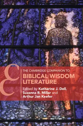 Dell / Millar / Keefer |  The Cambridge Companion to Biblical Wisdom Literature | Buch |  Sack Fachmedien