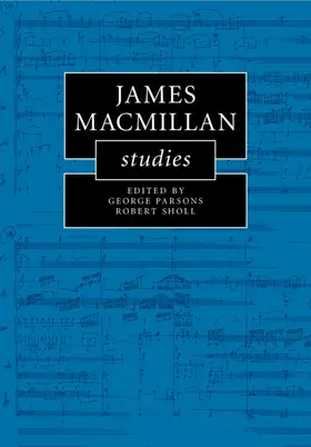 Parsons / Sholl |  James MacMillan Studies | Buch |  Sack Fachmedien