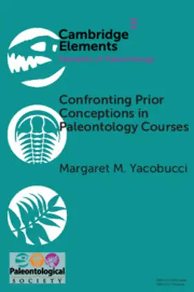 Yacobucci |  Confronting Prior Conceptions in Paleontology Courses | Buch |  Sack Fachmedien
