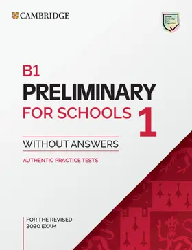  B1 Preliminary for Schools 1 for the Revised 2020 Exam Student's Book without Answers | Buch |  Sack Fachmedien