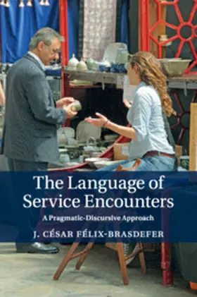 Félix-Brasdefer |  The Language of Service Encounters | Buch |  Sack Fachmedien