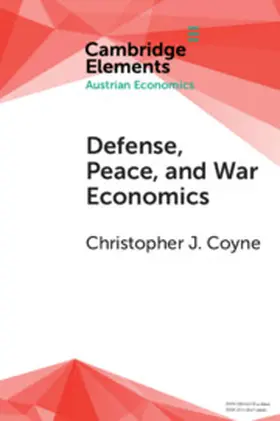 Coyne |  Defense, Peace, and War Economics | Buch |  Sack Fachmedien