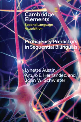 Austin / Hernandez / Schwieter |  Proficiency Predictors in Sequential Bilinguals | Buch |  Sack Fachmedien