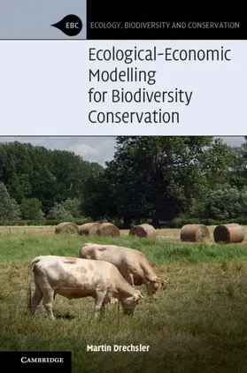 Drechsler |  Ecological-Economic Modelling for Biodiversity Conservation | Buch |  Sack Fachmedien