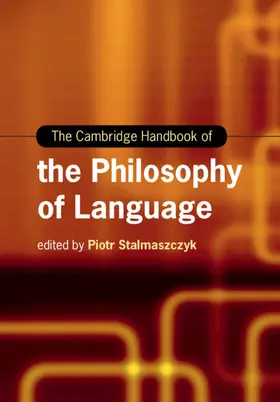 Stalmaszczyk |  The Cambridge Handbook of the Philosophy of Language | Buch |  Sack Fachmedien