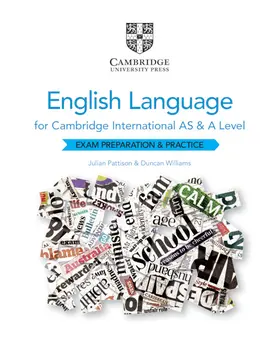 Pattison / Williams |  Cambridge International as and a Level English Language Exam Preparation and Practice | Buch |  Sack Fachmedien