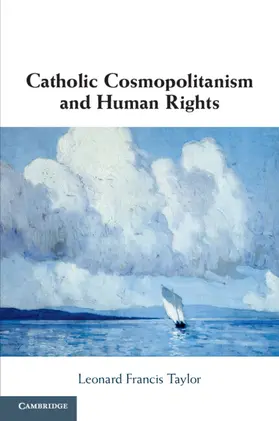 Taylor |  Catholic Cosmopolitanism and Human Rights | Buch |  Sack Fachmedien