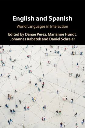 Perez / Hundt / Kabatek |  English and Spanish | Buch |  Sack Fachmedien