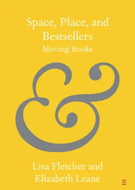 Fletcher / Leane |  Space, Place, and Bestsellers | Buch |  Sack Fachmedien