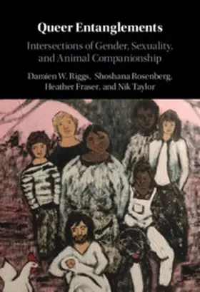 Riggs / Rosenberg / Fraser |  Queer Entanglements | Buch |  Sack Fachmedien