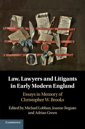 Lobban / Begiato / Green |  Law, Lawyers and Litigants in Early Modern England | Buch |  Sack Fachmedien