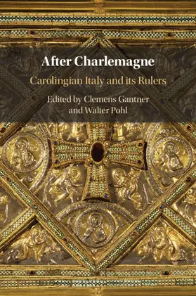 Gantner / Pohl |  After Charlemagne | Buch |  Sack Fachmedien