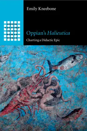 Kneebone |  Oppian's Halieutica | Buch |  Sack Fachmedien