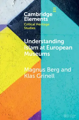 Berg / Grinell |  Understanding Islam at European Museums | Buch |  Sack Fachmedien