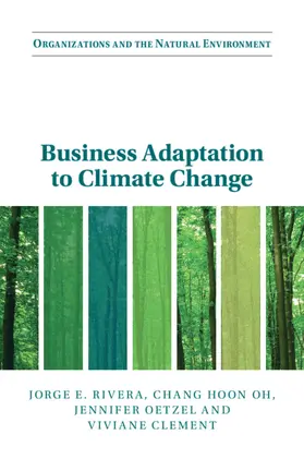 Rivera / Oh / Oetzel |  Business Adaptation to Climate Change | Buch |  Sack Fachmedien