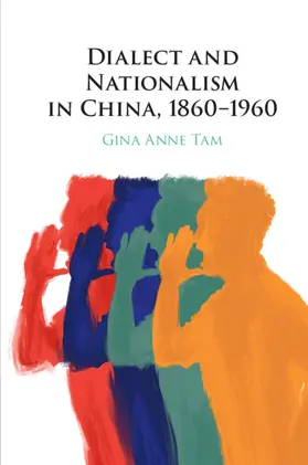 Tam |  Dialect and Nationalism in China, 1860-1960 | Buch |  Sack Fachmedien
