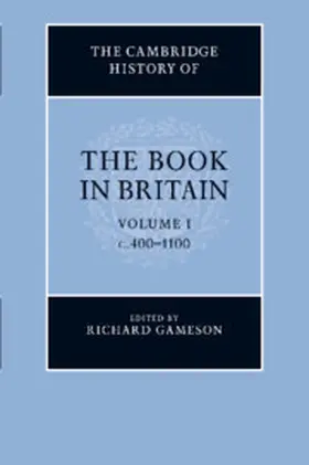 Gameson |  The Cambridge History of the Book in Britain | Buch |  Sack Fachmedien