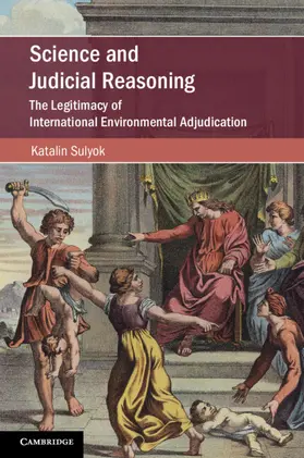 Sulyok |  Science and Judicial Reasoning | Buch |  Sack Fachmedien