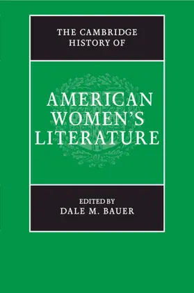 Bauer |  The Cambridge History of American Women's Literature | Buch |  Sack Fachmedien