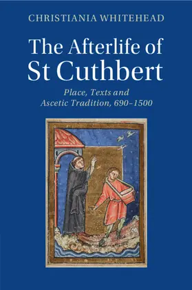 Whitehead |  The Afterlife of St Cuthbert | Buch |  Sack Fachmedien